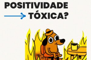 Imaginar futuros é positividade tóxica?
